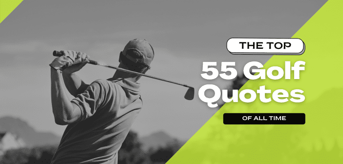 Top 55 Golf Quotes Feature Image