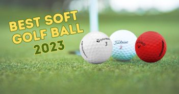 Best Soft Golf Balls: Top Picks and Reviews for 2023 Best Soft Golf Balls Feature Image