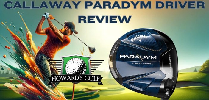 Callaway Paradym Driver Review Feature Image